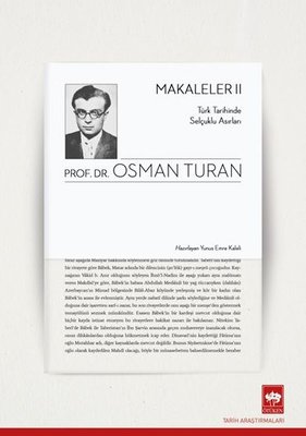 Makaleler 2 - Türk Tarihinde Selçuklu Asırları