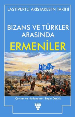 Bizans ve Türkler Arasında Ermeniler