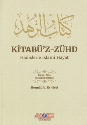 Kitabü'z-Zühd - Hadislerle İslami Hayat