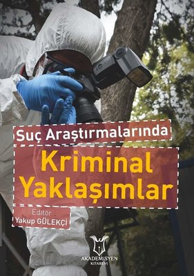 Suç Araştırmalarında Kriminal Yaklaşımlar | D&R - Kültür, Sanat ve