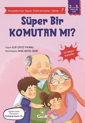 Süper Bir Komutan mı? - Anadolunun Süper Kahramanları Serisi 7 - Dil Bilgisi Etkinlikli
