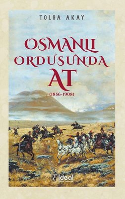 Osmanlı Ordusunda At - 1856-1908