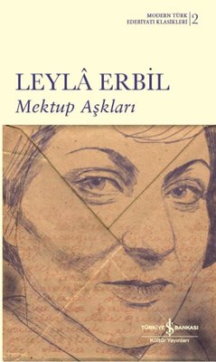 Mektup Aşkları - Modernn Türk Edebiyatı Klasikleri 2