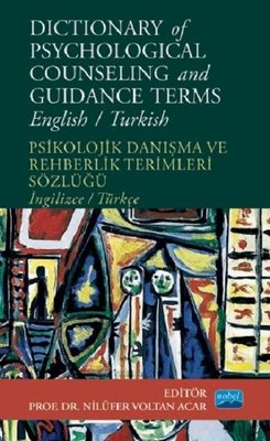 Dictionary of Psychological Counseling and Guidance Terms - Psikolojik Danışma ve Rehberlik Terimleri