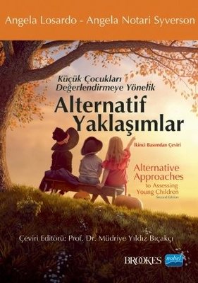 Alternatif Yaklaşımlar - Küçük Çocukları Değerlendirmeye Yönelik