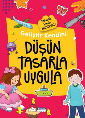 Düşün Tasarla Uygula - Geliştir Kendini