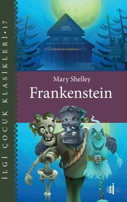 Frankenstein - İlgi Çocuk Klasikleri 17