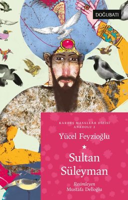 Sultan Süleyman - Anadolu Masalları 2