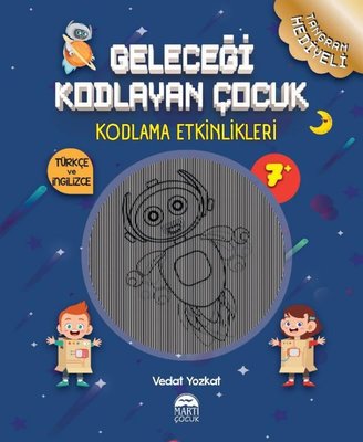 Geleceği Kodlayan Çocuk - Kodlama Etkinlikeri 7 Yaş