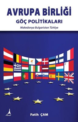 Avrupa Birliği - Göç Politikaları: Makedonya - Bulgaristan - Türkiye
