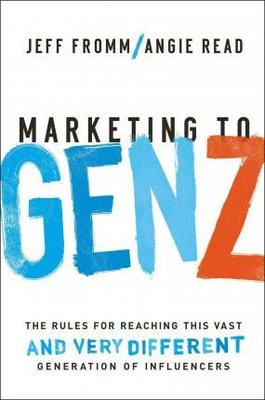 Marketing to Gen Z: The Rules for Reaching This Vast and Very Different Generation of Influencers 