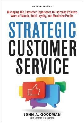 Strategic Customer Service: Managing the Customer Experience to Increase Positive Word of Mouth Bui