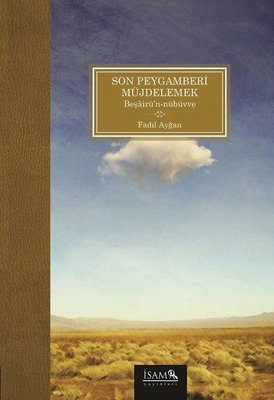 Son Peygamberi Müjdelemek Beşairün  Nübüvve