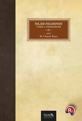 İslam Felsefesi Tarih ve Problemler