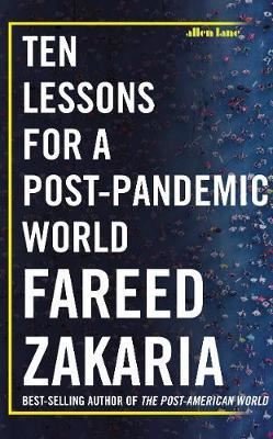 Ten Lessons for a Post - Pandemic World