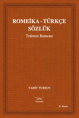 Romeika-Türkçe Sözlük - Trabzon Rumcası
