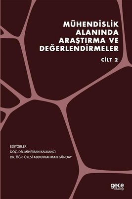 Mühendislik Alanında Araştırma ve Değerlendirmeler - Cilt 2