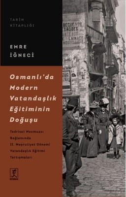 Osmanlı'da Modern Vatandaşlık Eğitiminin Doğuşu