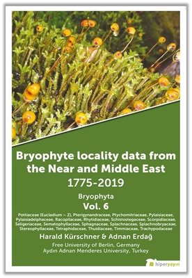 Bryophyta Vol.6 - Bryophyte Locality Data From The Near and Middle East 1775 - 2019