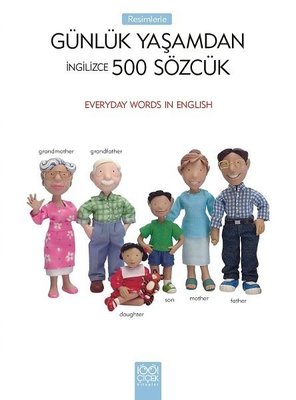 Resimlerle Günlük Yaşamdan İngilizce 500 Sözcük