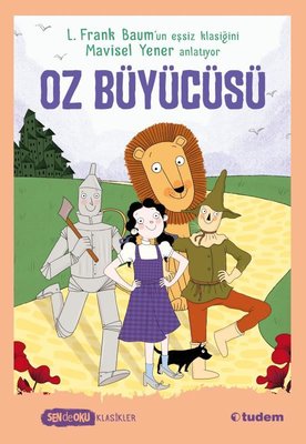 Oz Büyücüsü - Sen de Oku Klasikler