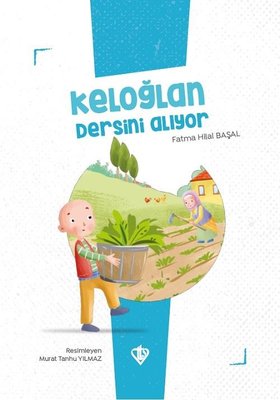 Keloğlan Dersini Alıyor - Keloğlan Masalları Serisi