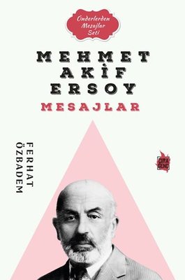 Mehmet Akif Ersoy Mesajlar - Önderlerden Mesajlar Seti