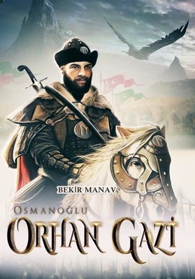 Osmanoğlu Orhan Gazi - Kayı Romanları