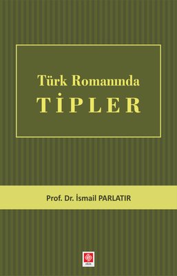 Türk Romanında Tipler