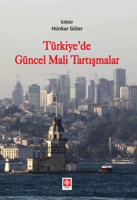 Türkiyede Güncel Mali Tartışmalar