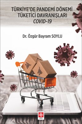 Türkiye'de Pandemi Dönemi Tüketici Davranışları