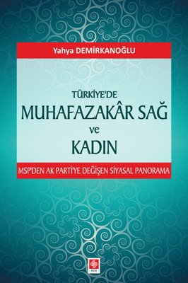 Türkiye'de Muhafazakar Sağ ve Kadın