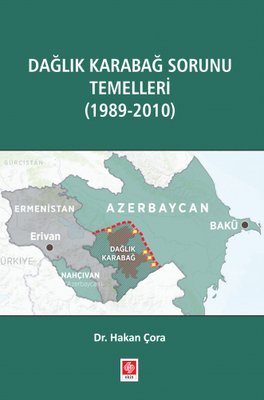 Dağlık Karabağ Sorunu Temelleri (1989 - 2010)