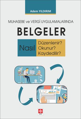 Muhasebe Ve Vergi Uygulamalarında Belgeler (Adem Yıldırım) - Fiyat ...