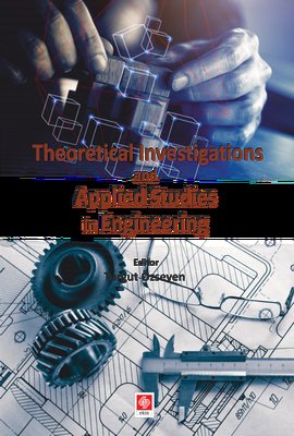 Theoretical Investigations and Applied Studies in Engineering