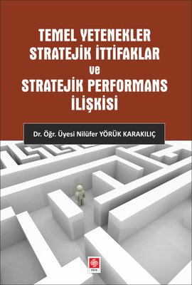 Temel Yetenekler Stratejik İttifaklar