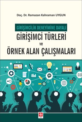 Girişimci Türleri ve Örnek Alan Çalışmaları