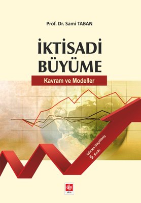 İktisadi Büyüme Kavram ve Modeller