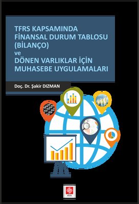 TFRS Kapsamında Finansal Durum Tablosu (Bilanço)