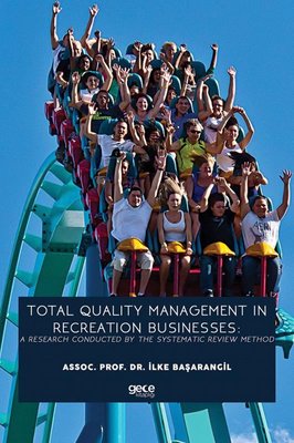 Total Quality Management In Recreation Businesses: A Research Conducted By The Systematic Review Met