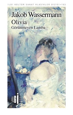 Olivia: Görünmeyen Lamba - İlgi Kültür Sanat Klasikler 103