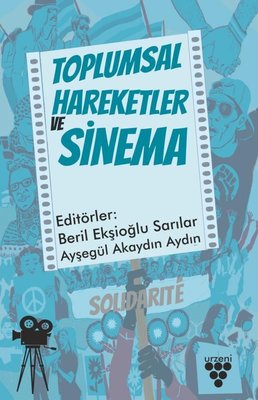 toplumsal hareketler ve sinema d r kultur sanat ve eglence dunyasi