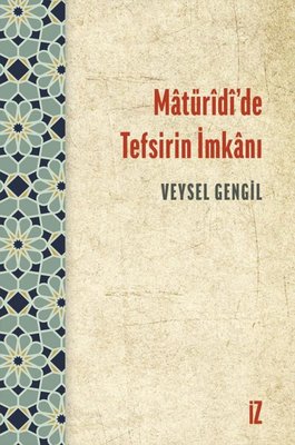 Matüridide Tefsirin İmkanı