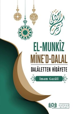 El-Munkız Mine'd-Dalal - Dalaletten Hidayete