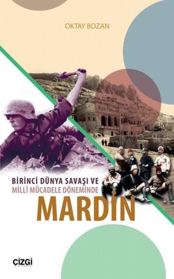 Birinci Dünya Savaşı ve Mill Mücadele Döneminde Mardin