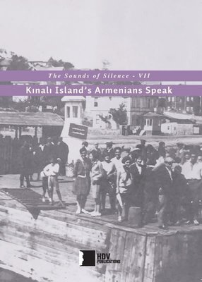 The Sounds of Silence 7 - Kınalı Islands Armenians Speak