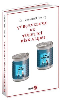 Çerçeveleme ve Tüketici Risk Algısı