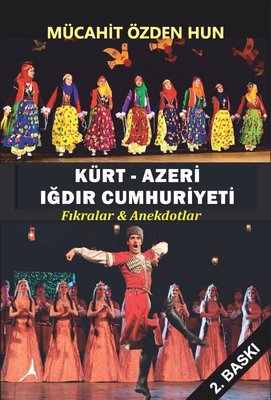 Kürt - Azeri Iğdır Cumhuriyeti - Fıkralar ve Anekdotlar