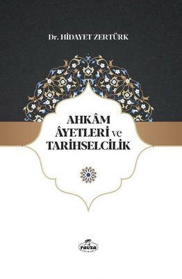 Ahkam Ayetleri ve Tarihselcilik