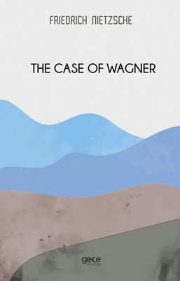 The Case of Wagner